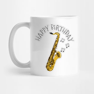 Saxophone Happy Birthday Saxophonist Sax Player Jazz Musician Mug